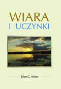 Wiara i uczynki - ebook