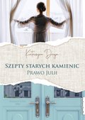 Szepty starych kamienic. Prawo Julii - ebook