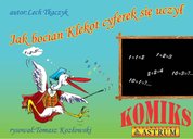 : Jak bocian Klekot cyferek się uczył - ebook