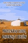 : Przez kraj ludzi zwierząt i bogów - ebook