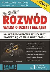 : Rozwód. Walka o dzieci i majątek. Prawdziwe historie, wnioski, opinie, porady... - ebook