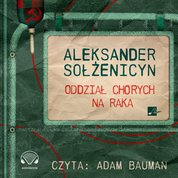 : Oddział chorych na raka - audiobook