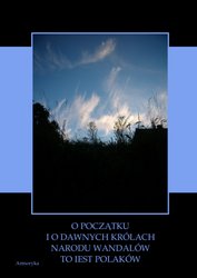 : O początku i o dawnych królach narodu Wandalów to iest Polaków wyiątki wytłumaczone z „Kroniki” Sarnickiego i z „Historyi Polskiey” Długosza - ebook