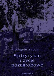 : Spirytyzm i życie pozagrobowe - ebook