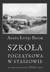 : Szkoła początkowa w Staszowie do drugiej połowy XVIII wieku - ebook