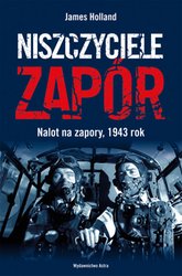 : Niszczyciele Zapór. Nalot na zapory, 1943 rok - ebook