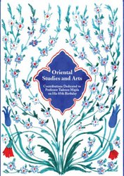 : Oriental Studies and Arts. Contributions Dedicated to Professor Tadeusz Majda on His 85th Birthday - ebook