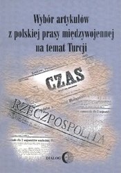 : Wybór artykułów z polskiej prasy międzywojennej na temat Turcji z czasów wojny wyzwoleńczej i rządów Atatürka (19 maja 1919 — 1 września 1939) - ebook