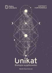 : Unikat. Biologia wyjątkowości - ebook