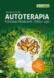 : Autoterapia. Pokonaj problemy, stres i lęki - ebook