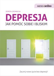 : Samo Sedno - Depresja. Jak pomóc sobie i bliskim - ebook