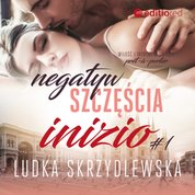 : Negatyw szczęścia. Inizio - audiobook