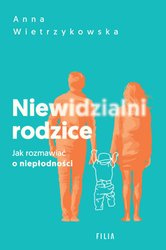 : Niewidzialni rodzice - ebook