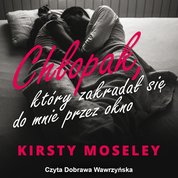 : Chłopak, który zakradał się do mnie przez okno - audiobook