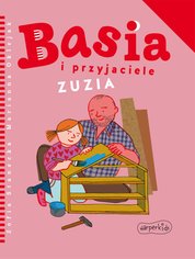 : Basia i przyjaciele. Zuzia - ebook