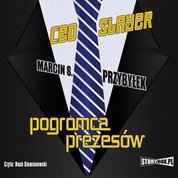 : CEO Slayer. Pogromca prezesów - audiobook