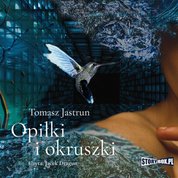 : Opiłki i okruszki - audiobook