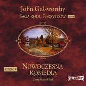 : Saga rodu Forsyte’ów. Tom 6. Nowoczesna komedia. Część 3. Mijający się w mroku. Łabędzi śpiew - audiobook