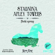 : Stadnina Apley Towers. Tom 3. Pieśń syreny - audiobook