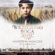 : Wrzeciono Boga. Tom 1. Kłosy - audiobook