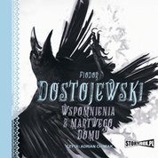 : Wspomnienia z martwego domu - audiobook