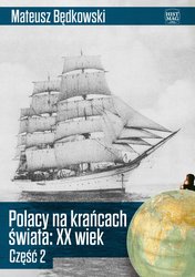 : Polacy na krańcach świata XX wiek. Część 2 - ebook