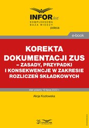 : Korekta dokumentacji ZUS - zasady, przypadki i konsekwencje w zakresie rozliczeń składkowych - ebook