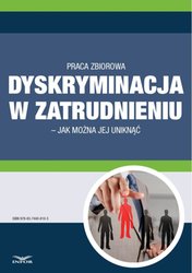 : Dyskryminacja w zatrudnieniu - jak można jej uniknąć - ebook