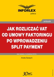 : Jak rozliczać VAT od umowy faktoringu po wprowadzeniu split payment - ebook