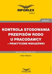 : Kontrola stosowania przepisów RODO u pracodawcy - praktyczne wskazówki - ebook