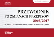 : Przewodnik po zmianach przepisów 2016/2017 dla księgowych i kadrowych z sektora publicznego  - ebook