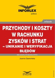 : PRZYCHODY I KOSZTY W RACHUNKU ZYSKÓW I STRAT - UNIKANIE I WERYFIKACJA BŁĘDÓW 2019 - ebook