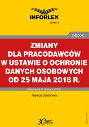 : Zmiany dla pracodawców w ustawie o ochronie danych osobowych od 25 maja 2018 r. - ebook