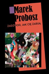 : Zadzwoń, jak cię zabiją - ebook