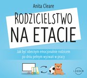 : Rodzicielstwo na etacie - audiobook