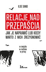 : Relacje nad przepaścią - jak je naprawić lub kiedy warto z nich zrezygnować - ebook