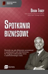 : Spotkania biznesowe. Biblioteka Sukcesu Briana Tracy - ebook