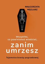 : Wszystko, co powinieneś wiedzieć, zanim umrzesz - ebook