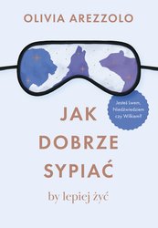 : Jak dobrze sypiać, by lepiej żyć - ebook