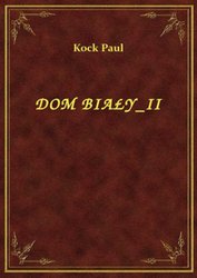 : Dom Biały II - ebook