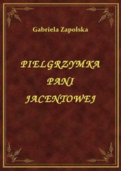 : Pielgrzymka Pani Jacentowej - ebook