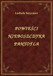 : Powieści Nieboszczyka Pantofla - ebook