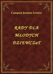 : Rady Dla Młodych Dziewcząt - ebook