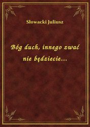 : Bóg duch, innego zwać nie będziecie... - ebook