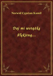 : Daj mi wstążkę błękitną... - ebook