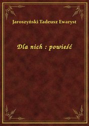 : Dla nich : powieść - ebook