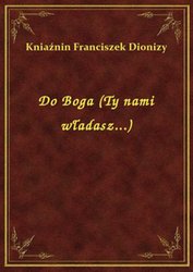 : Do Boga (Ty nami władasz...) - ebook