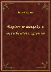 : Dopiero w związku z wszechświata ogromem - ebook