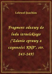 : Fragment odezwy do ludu izraelskiego ("Zdanie sprawy z czynności KNP", str. 243-249) - ebook