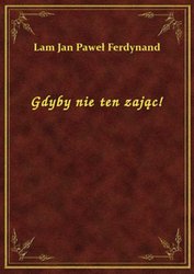 : Gdyby nie ten zając! - ebook